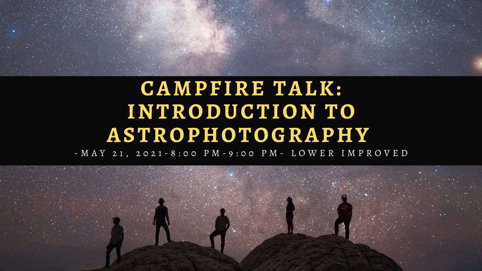 Campfire Talk: Introduction to Astrophotography