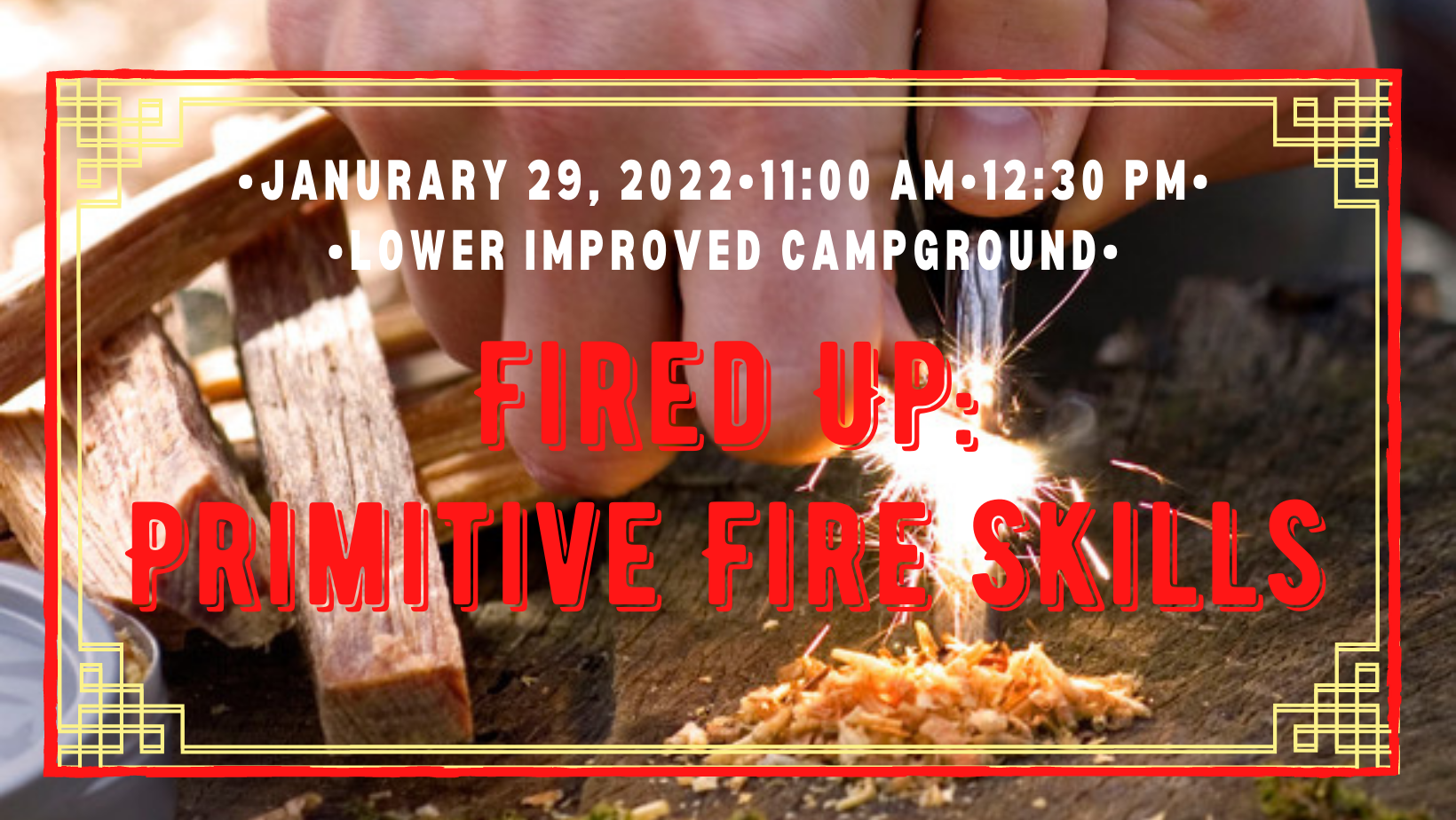Jan2022Fired Up: Primitive Fire Skills