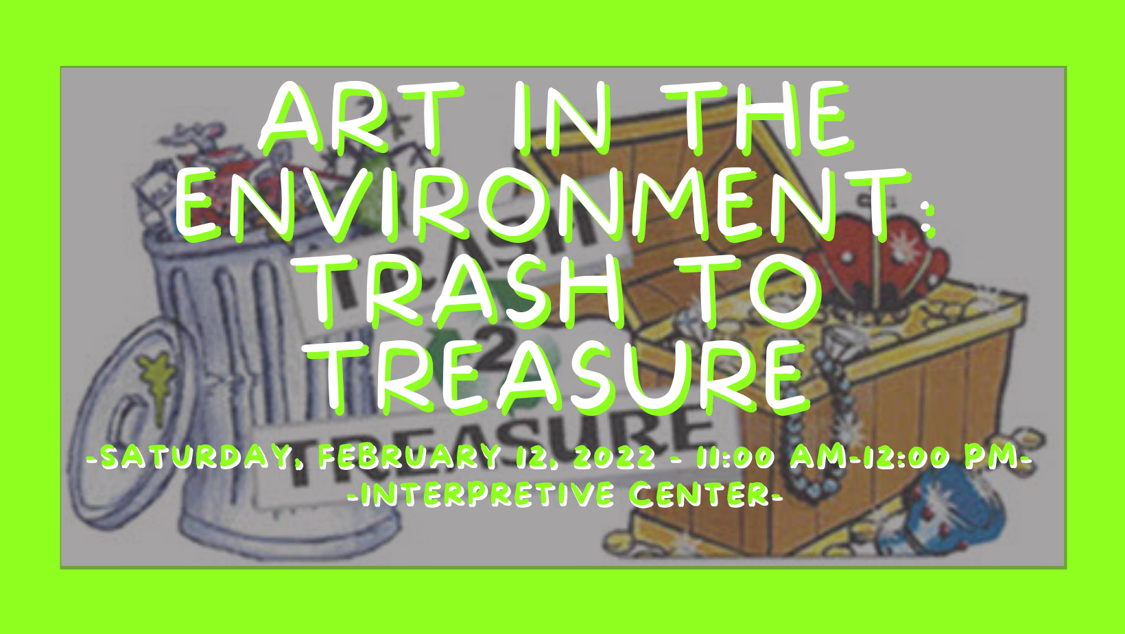 2022CSPJan Art in the Environment: Trash to Treasure