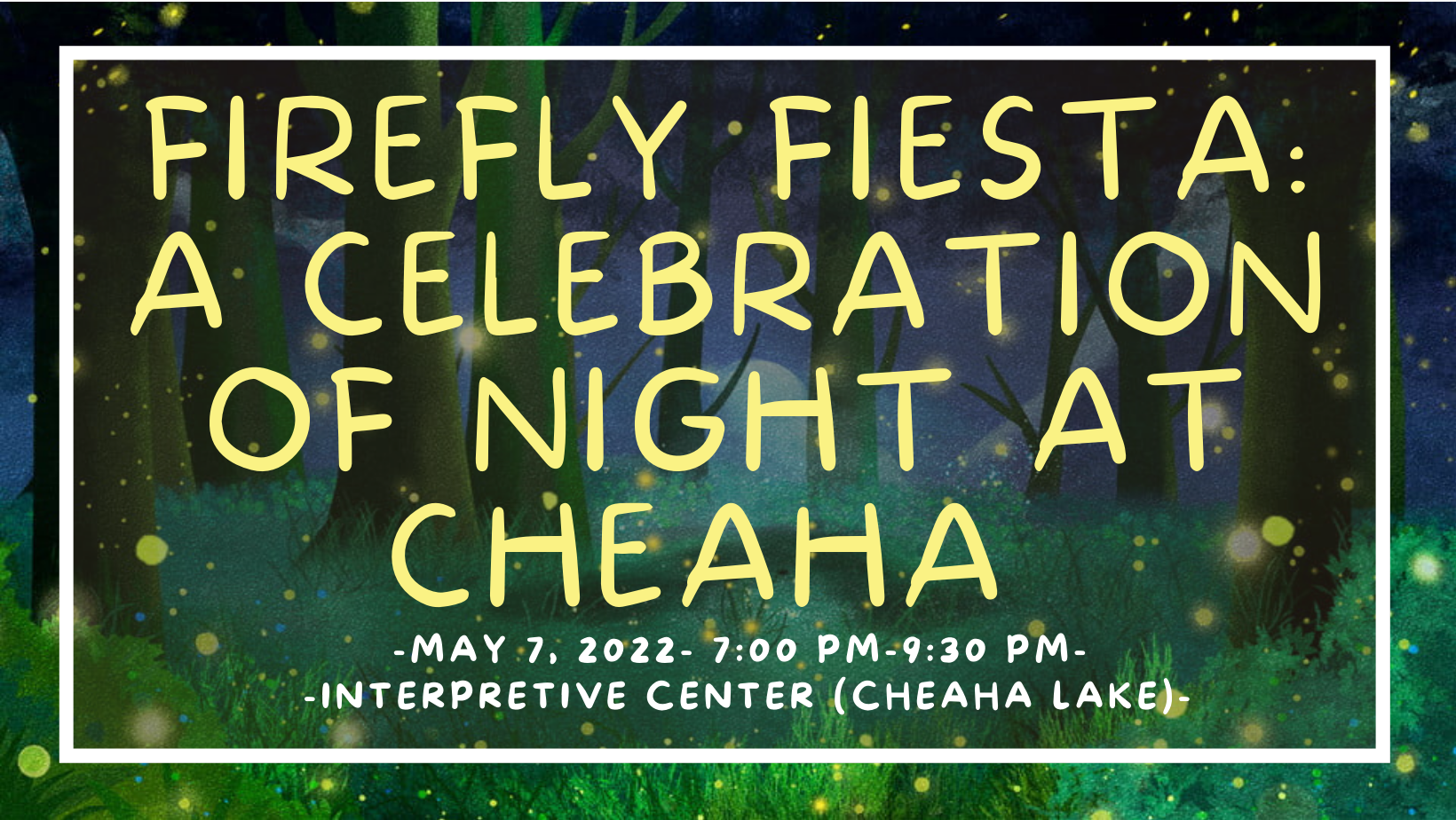 CSP Firefly Fiesta: A Celebration of Night at Cheaha